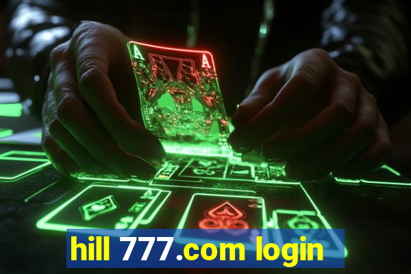 hill 777.com login